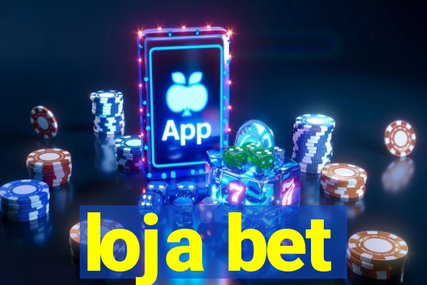 loja bet